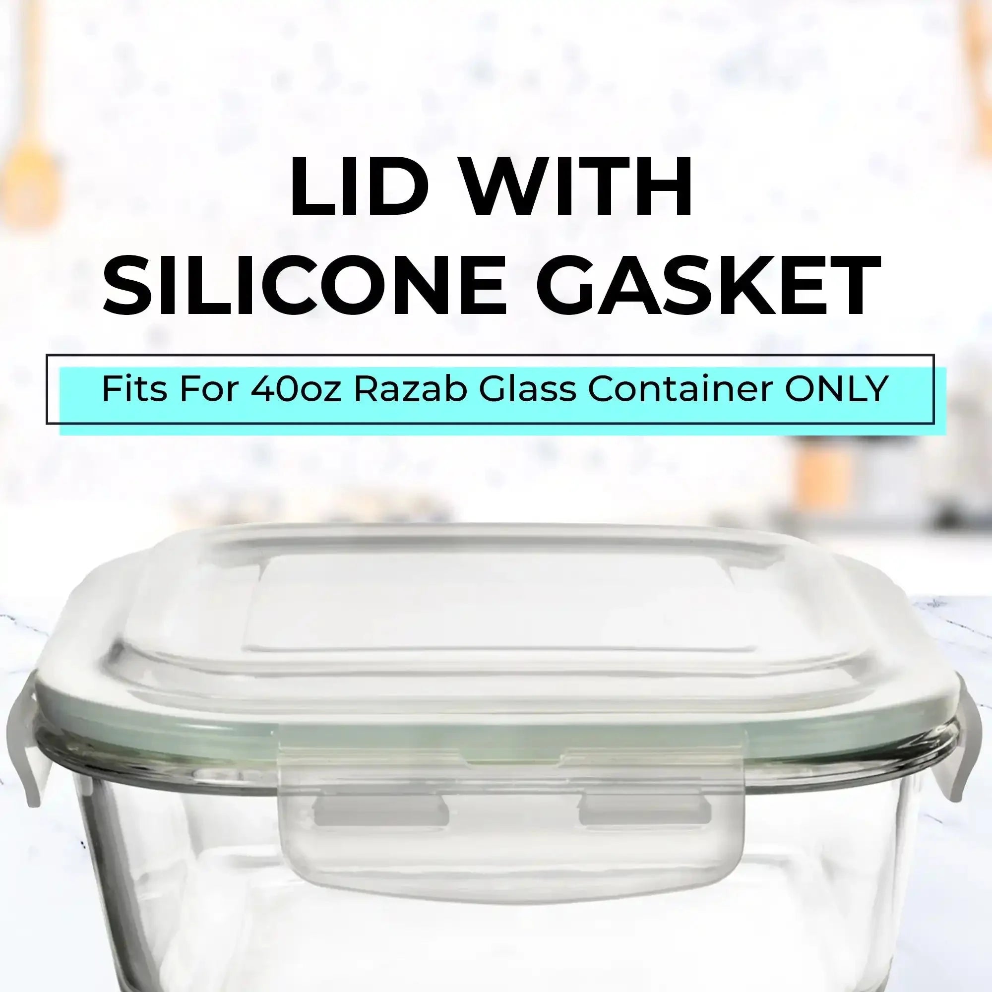 Razab 40 oz Replacement Lid for Razab 6 Pc and 10 Pc Glass Container Set